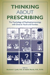 Thinking About Prescribing  The Psychology of Psychopharmacology With Diverse Youth and Families