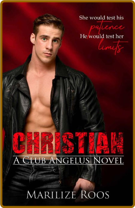 Christian (Club Angelus Book 6) - Marilize Roos Aef0fd148739009400edec14e7747237