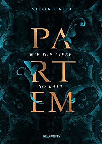 Cover: Stefanie Neeb  -  Partem  Wie die Liebe so kalt