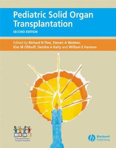 Pediatric Solid Organ Transplantation, Second Edition