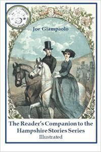The Reader's Companion to the Hampshire Stories Series (Illustrated) Life and Literature in Nineteenth-Century