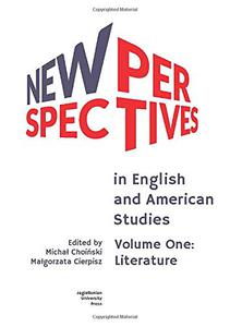 New Perspectives in English and American Studies Volume One Literature