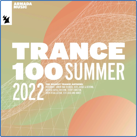 Trance 100 - Summer 2022