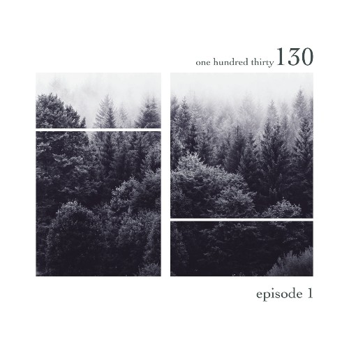 VA | One Hundred Thirty "episode 1" (2022) MP3