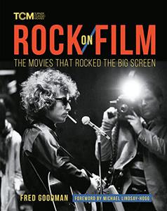 Rock on Film The Movies That Rocked the Big Screen