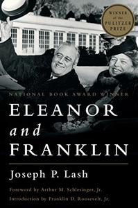Eleanor and Franklin the story of their relationship, based on Eleanor Roosevelt's private papers