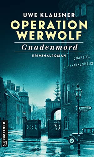 Cover: Uwe Klausner  -  Operation Werwolf 16  -  Gnadenmord
