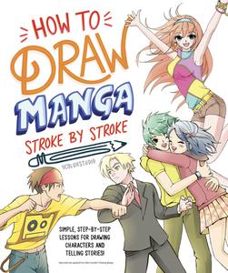 How to Draw Manga Stroke by Stroke