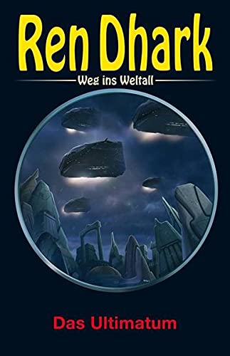 Cover: Anton Wollnik [Hrsg ]  -  Ren Dhark  -  Weg ins Weltall 101  -  Das Ultimatum