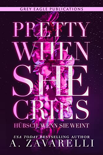 Cover: Zavarelli, A   -  Pretty When She Cries  -  Hübsch, wenn sie weint