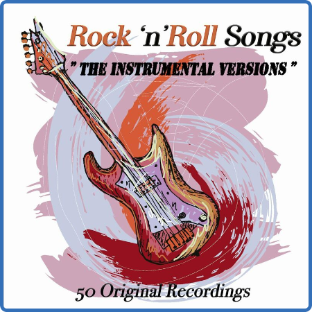 Various Artists - Rock 'n' Roll Songs (Instrumental Versions) - 50 Original Record...