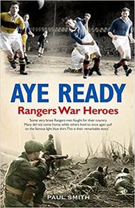 Aye Ready Rangers War Heroes