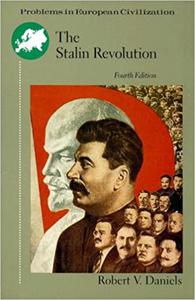 The Stalin Revolution Foundations of the Totalitarian Era Ed 4