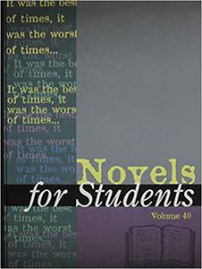 Novels for Students Presenting Analysis, Context & Criticism on Commonly Studied Novels 40