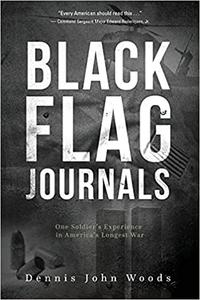Black Flag Journals One Soldier’s Experience in America’s Longest War