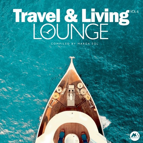 VA - Travel & Living Lounge, Vol. 6 (2022) (MP3)