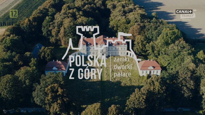 Polska z góry. Zamki, dworki, pałace (2023) [SEZON 4] PL.1080i.HDTV.H264-B89 | POLSKI