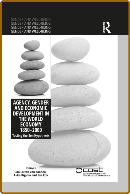 Agency, Gender and Economic Development in the World Economy 1850-2000 73702bdef715981880b18945db90df1d