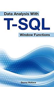 Data Analysis With T-sql Window Functions