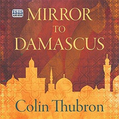 Mirror to Damascus (Audiobook)