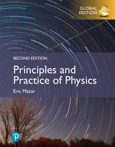 Principles & Practice of Physics Global Edition