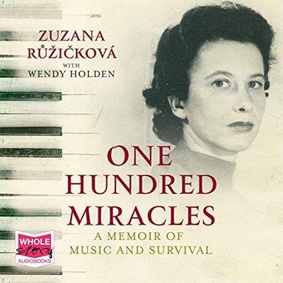 One Hundred Miracles A Memoir of Music and Survival (Audiobook)