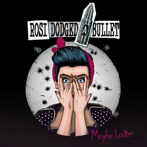 VA - Rosi Dodged A Bullet - Maybe Later (2022) (MP3)