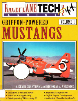 Griffon-Powered Mustangs (Raceplane Tech Volume 1)
