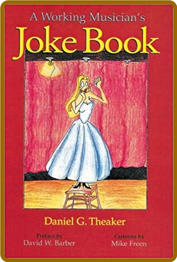 A Working Musician's Joke Book 15f1cb6c2cc6e2b740f3167d1018e32e