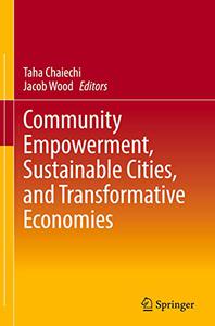 Community Empowerment, Sustainable Cities, and Transformative Economies