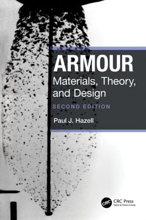 Armour Materials, Theory, and Design, 2nd Edition