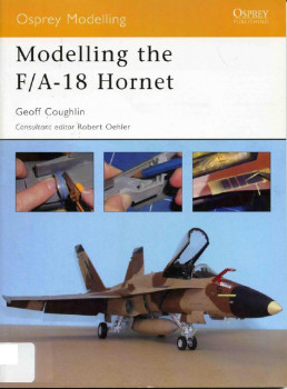 Modelling the F/A-18 Hornet (Osprey Modelling 16)