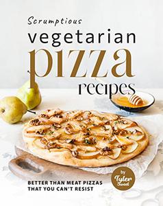 Scrumptious Vegetarian Pizza Recipes Better Than Meat Pizzas That You Can’t Resist