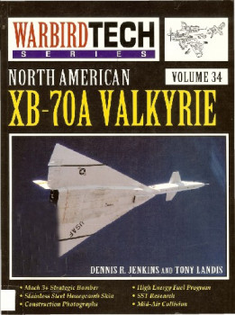 North American XB-70A Valkyrie (Warbird Tech Volume 34)