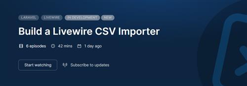 CodeCourse - Build a Livewire CSV Importer