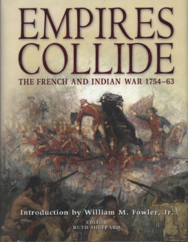Empires Collide: The French and Indian War 1754-63 (Osprey General Military)