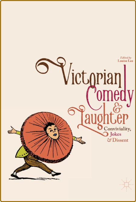 Victorian Comedy and Laughter - Conviviality, Jokes and Dissent 2a956042dc5ee6e4aef47ae9bb04566b