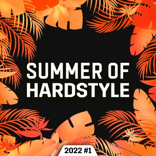 VA - Summer Of Hardstyle 2022 #1 (2022) (MP3)