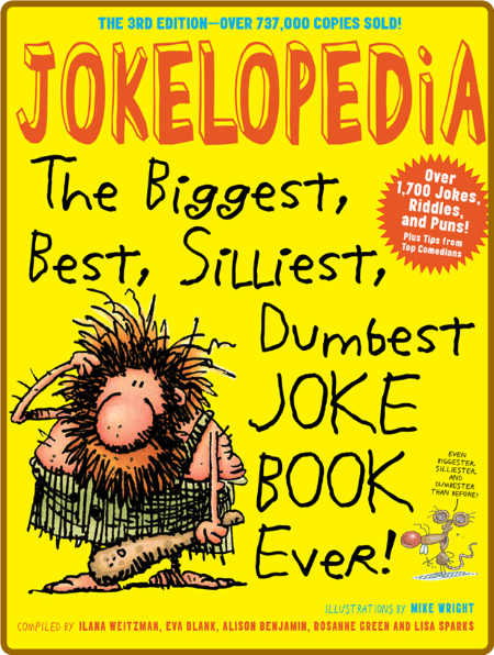 Jokelopedia - the biggest, best, silliest, dumbest, joke book ever