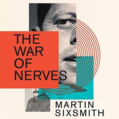 The War of Nerves Inside the Cold War Mind (Audiobook)