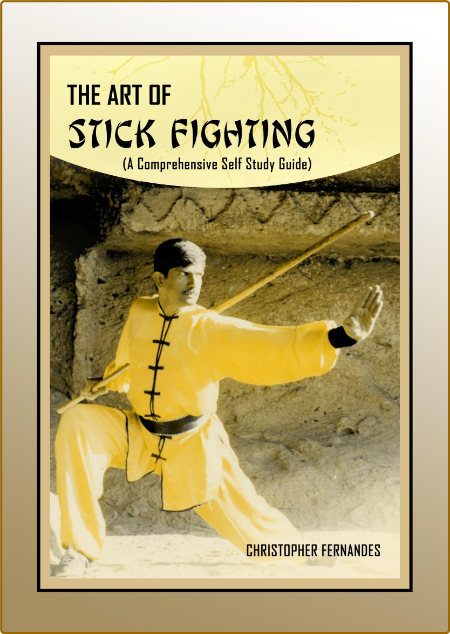 The Art of Stick Fighting - A Comprehensive Self Study Guide 0ebe8a5a7c593754ad833cf4aa728689