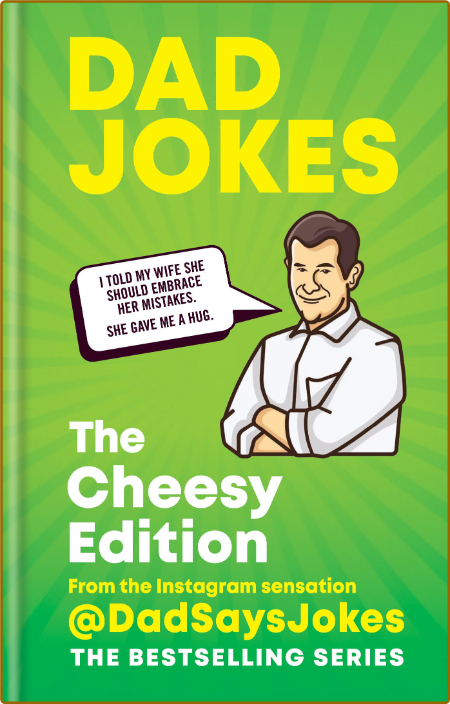 Dad Jokes - The Cheesy Edition - The perfect gift from the Instagram sensation C3c19f8407d63508f99b34d807f8c789