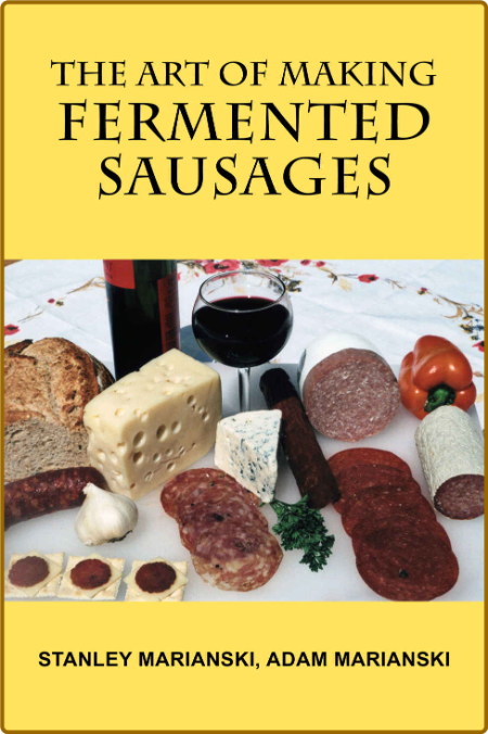 The Art of Making Fermented Sausages C0bd9e7feb91abf8147cdf68dbcd878d