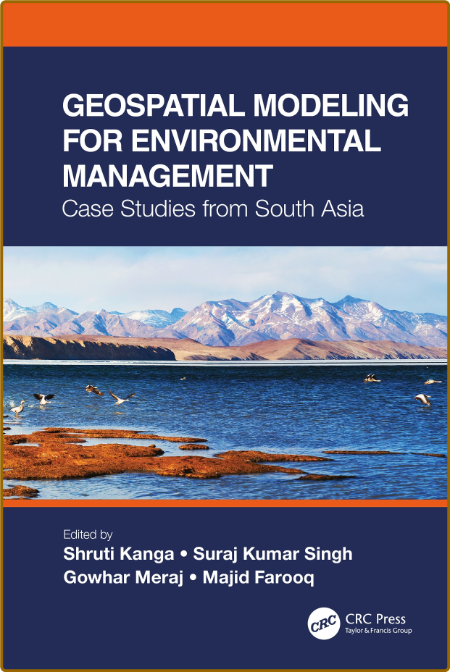 Geospatial Modeling for Environmental Management - Case Studies from South Asia Edafb9f4398f26c13d027d8310fe788f