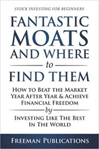 Stock Investing for Beginners Fantastic Moats and Where to Find Them
