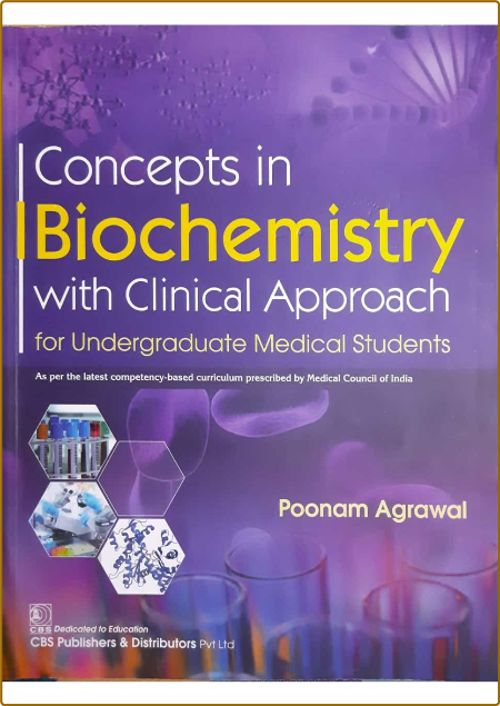 Concepts in Biochemistry with Clinical Approach - For Undergraduate Medical Students 2168a91b0006f3a41a252ee6b6898596