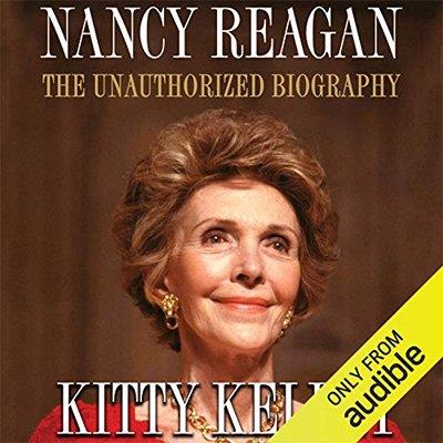 Nancy Reagan The Unauthorized Biography (Audiobook)