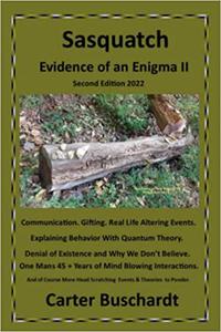 Sasquatch Evidence of an Enigma II