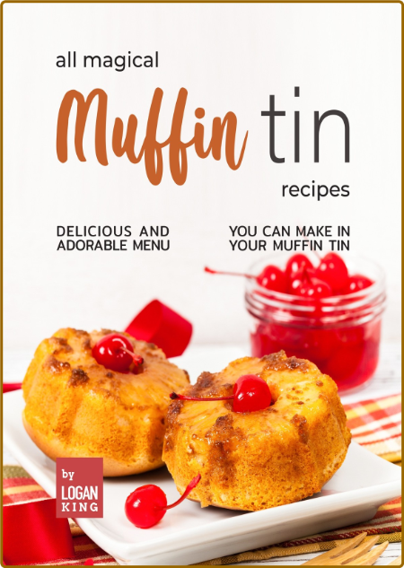 All Magical Muffin Tin Recipes - Delicious and Adorable Menu You Can Make in Your ... Bada5b2f3c4b21e45d051d606edad1a9