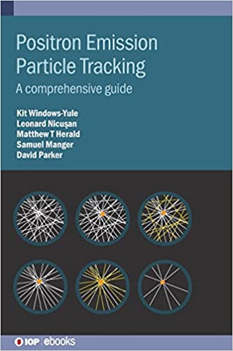 Positron Emission Particle Tracking A complete guide